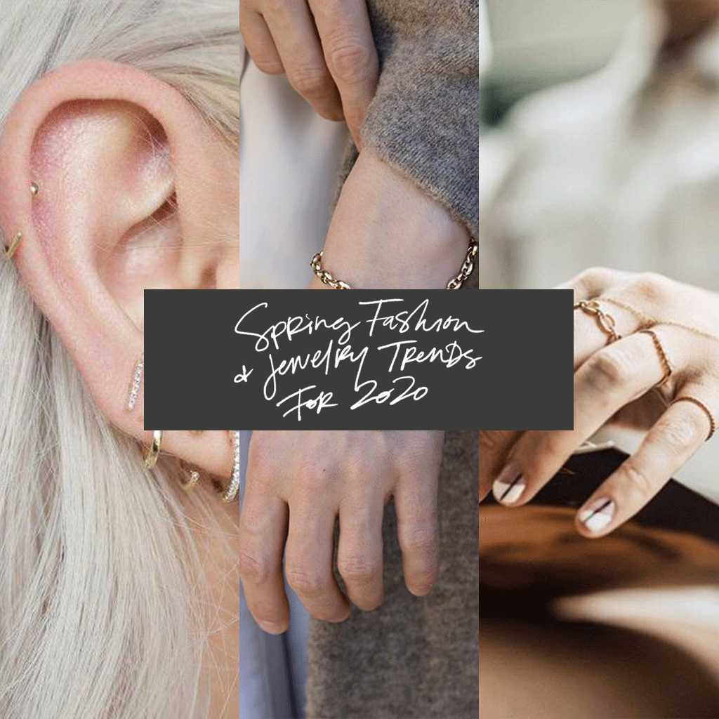 Spring Fashion and Jewelry Trends for 2020